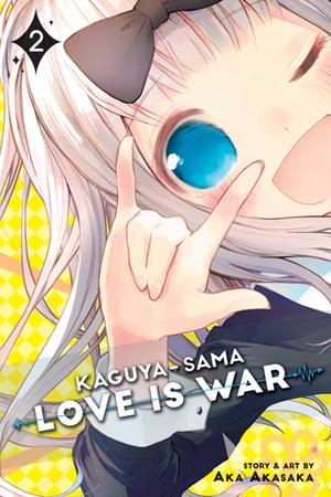 Kaguya-sama: Love Is War, Vol. 2 (かぐや様は告らせたい ～天才たちの恋愛頭脳戦～[Kaguya-sama wa Kokurasetai: Tensai-tachi no Renai Zunousen] #2)