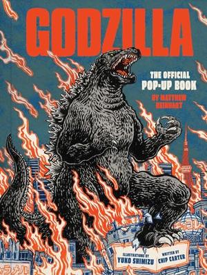 Godzilla: The Official Pop-Up Book by Matthew Reinhart