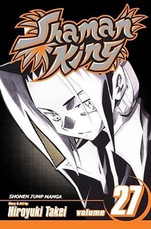 Shaman King, Vol. 27: Exotica (シャーマンキング [Shaman King] #27)
