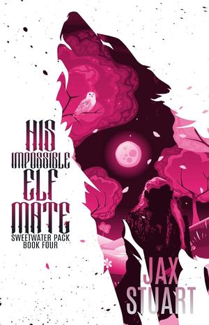 His Impossible Elf Mate (Sweetwater Pack #4)