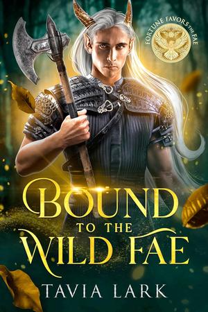 Bound to the Wild Fae (Fortune Favors the Fae #3)