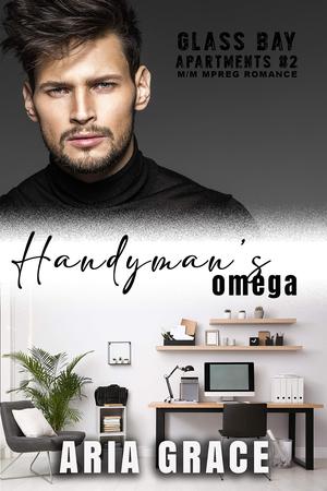 Handyman's Omega (Glass Bay Apartments #2)