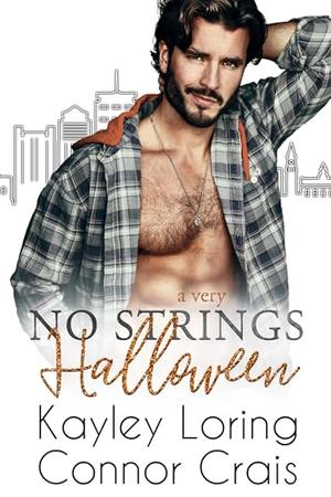 A Very No Strings Halloween by Kayley Loring, Connor Crais