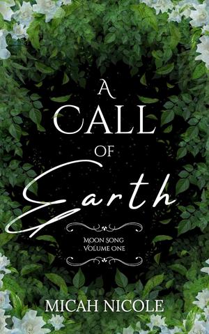 A Call of Earth (Moon Song #1)