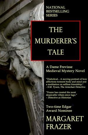 The Murderer's Tale (Sister Frevisse #6)