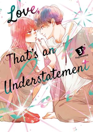 Love, That's an Understatement, Vol. 3 by Fujimomo