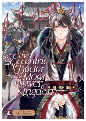 The Eccentric Doctor of the Moon Flower Kingdom Vol. 8 (Gekkakoku Kiiden #8)