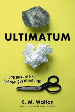 Ultimatum by K.M. Walton