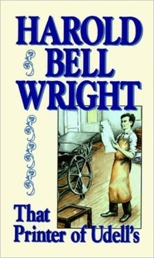 That Printer of Udell's by Harold Bell Wright, Paul Michael Garcia