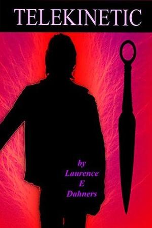 Telekinetic by Laurence E. Dahners