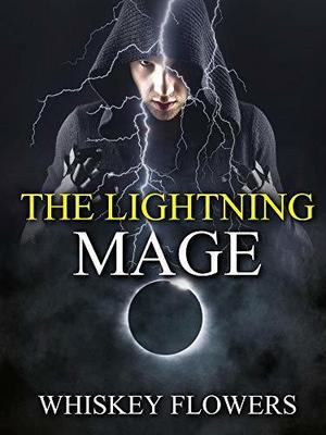 The Lightning Mage by Whiskey Flowers