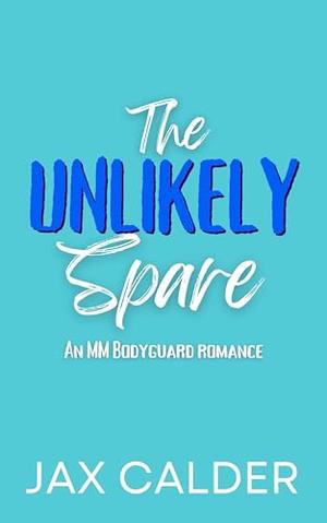 The Unlikely Spare (Unlikely Dilemmas #3)
