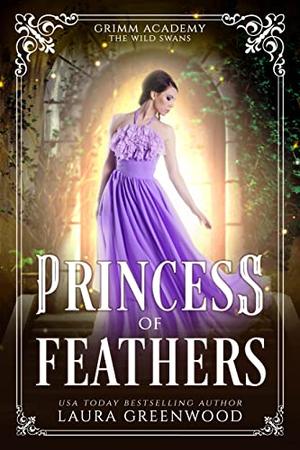 Princess of Feathers (Grimm Academy #16)