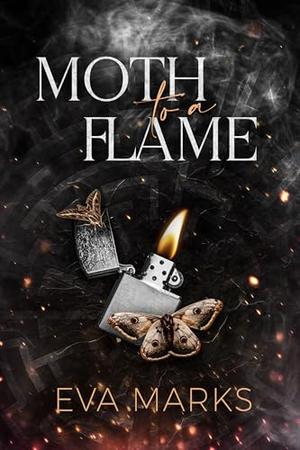 Moth to a Flame by Eva Marks