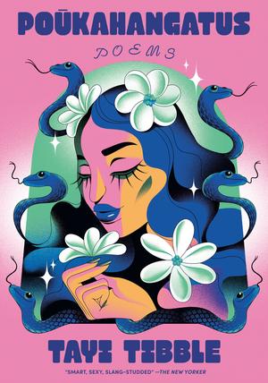 Poukahangatus: Poems by Tayi Tibble