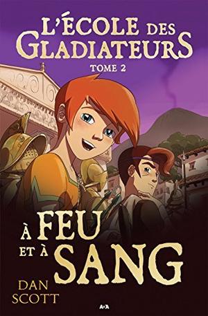 Blood & Fire by Dan Scott