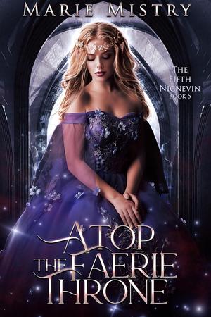 Atop the Faerie Throne (The Fifth Nicnevin #5)