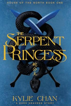 The Serpent Princess by Kylie Chan