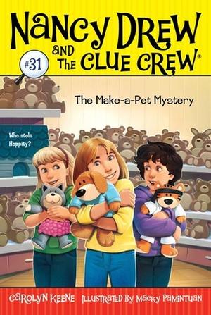 The Make-a-Pet Mystery (Nancy Drew and the Clue Crew #31)