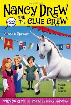 Unicorn Uproar (Nancy Drew and the Clue Crew #22)