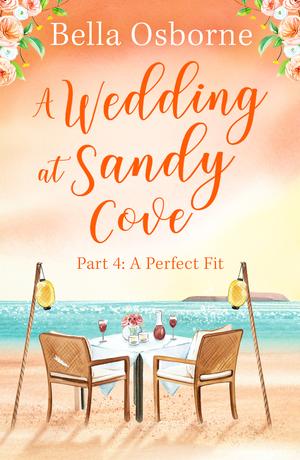 A Perfect Fit (A Wedding at Sandy Cove #4)