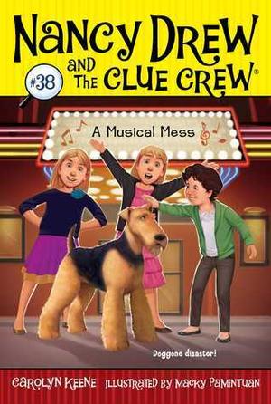 A Musical Mess (Nancy Drew and the Clue Crew #38)