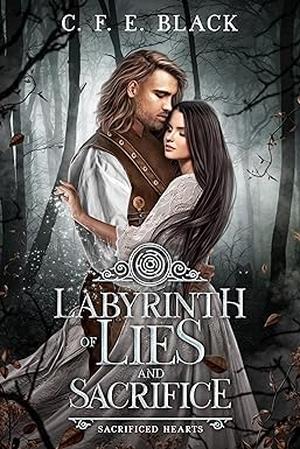 Labyrinth of Lies and Sacrifice (Sacrificed Hearts #6)