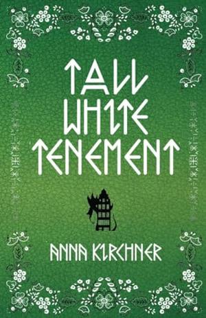 Tall White Tenement (Little Black Bird #2)