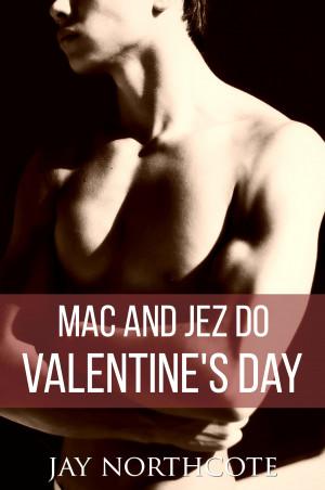 Mac and Jez do Valentine's Day by Jay Northcote