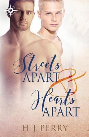 Streets Apart and Hearts Apart by H.J. Perry