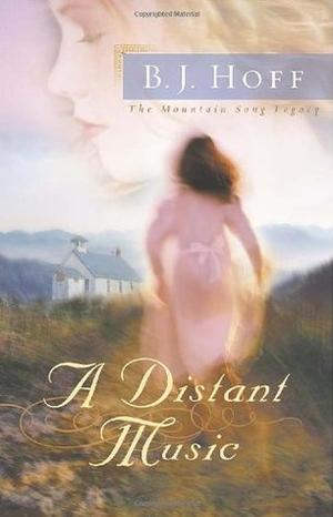A Distant Music (The Mountain Song Legacy #1)