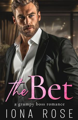 The Bet by Iona Rose