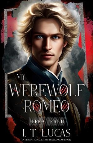 My Werewolf Romeo by I.T. Lucas
