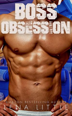 Boss' Obsession (A Possessive Man #32)