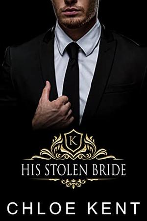 His Stolen Bride (The Knight Bride #3)