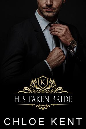 His Taken Bride (The Knight Bride #1)