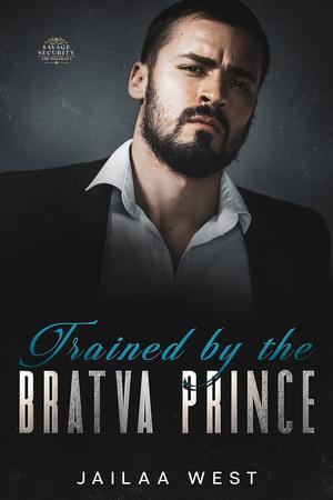 Trained by the Bratva Prince (The Ismailovs #2)