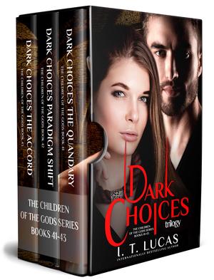 Dark Choices Trilogy (The Children of the Gods #41-43)