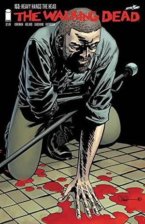 The Walking Dead #153 by Robert Kirkman