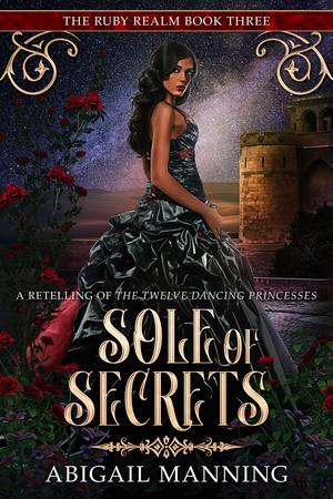 Sole of Secrets by Abigail Manning