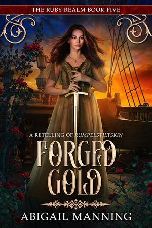 Forged Gold by Abigail Manning