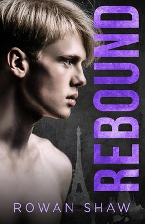 Rebound by Rowan Shaw