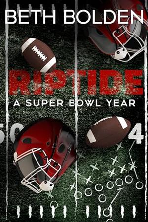 Riptide: A Super Bowl Year (The Riptide #3.5)