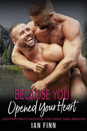 Because You Opened Your Heart (Baytown Boys #5)