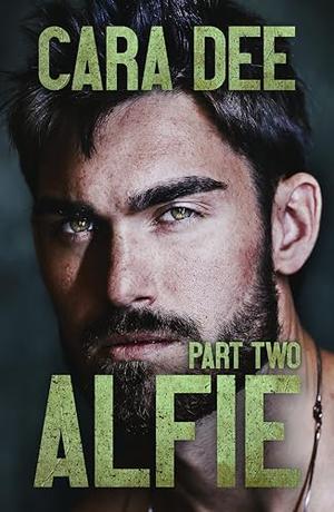 Alfie: Part II by Cara Dee