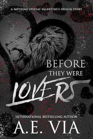 Before They Were Lovers: A Nothing Special Valentine's Origin Story by A.E. Via, Abbie Nicole, Jay Aheer
