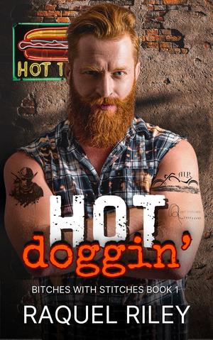 Hot Doggin' by Raquel Riley