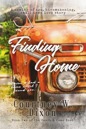 Finding Home by Courtney W. Dixon