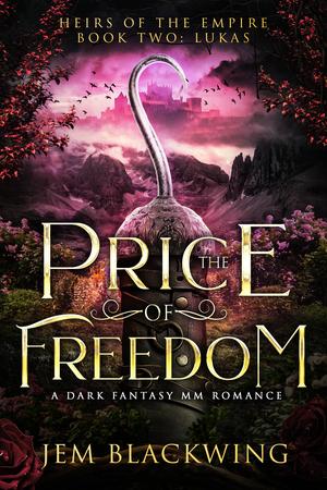 The Price of Freedom (Heirs of the Empire #2)