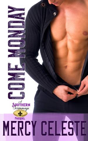 Come Monday by Mercy Celeste